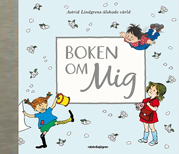 Boken om Mig - Astrid Lindgrens älskade värld