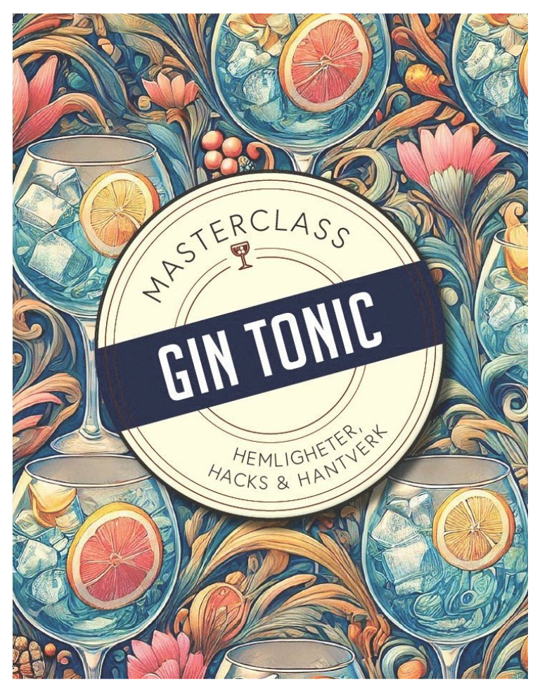 Gin & Tonic : hemligheter, hacks & hantverk