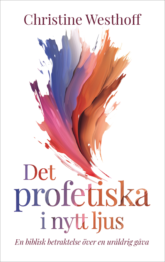 Det profetiska i nytt ljus - Christine Westhoff