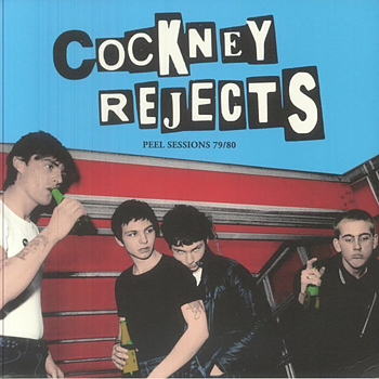 Cockney Rejects - Peel Sessions 79/80 - LP