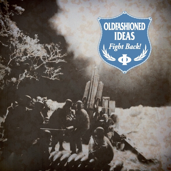 Oldfashioned Ideas – Fight Back! - EP