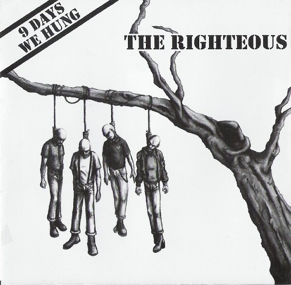 The Righteous – 9 Days We Hung - CD