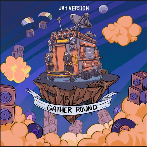 Jah Version – Gather Round