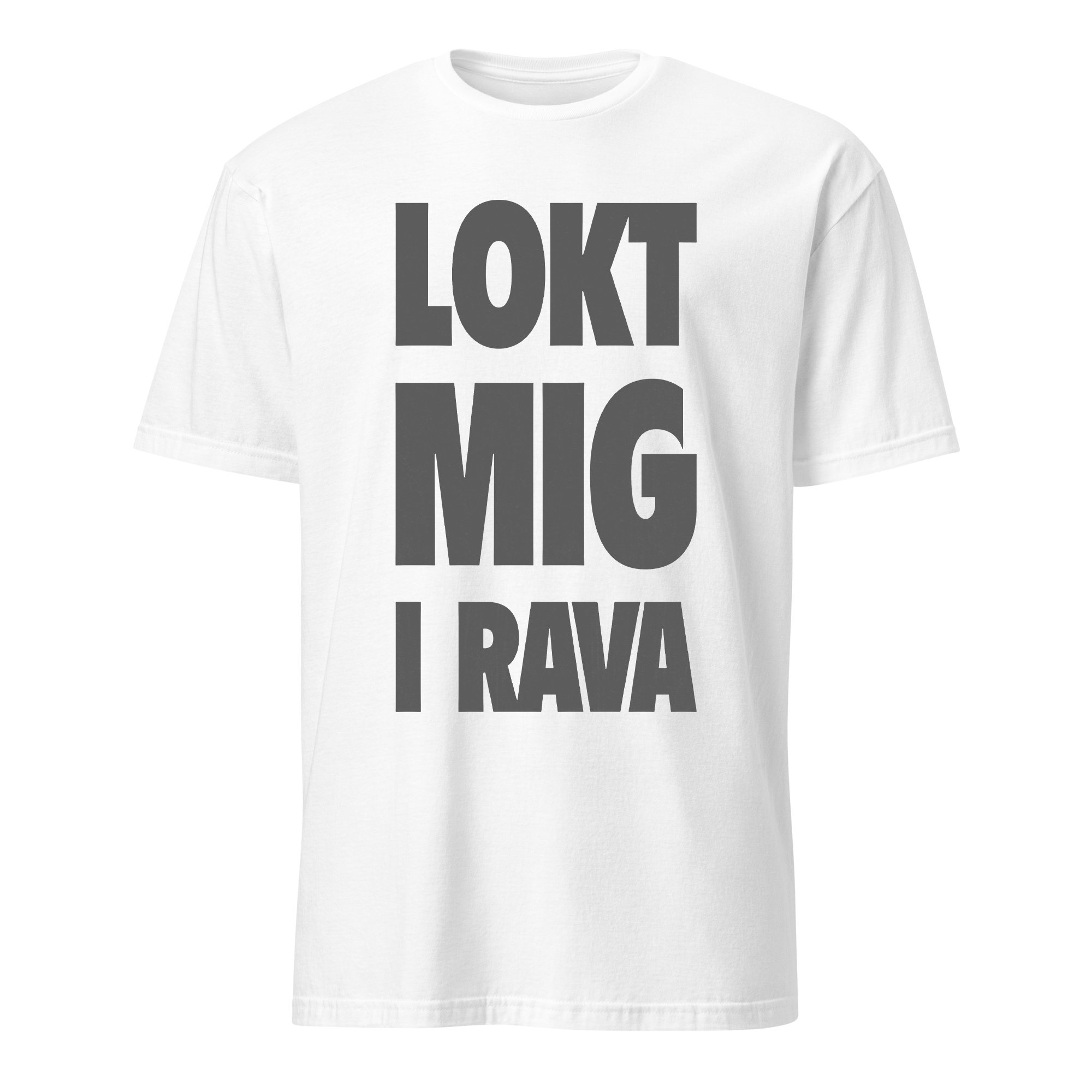 Lokt mig i rava T-Shirt