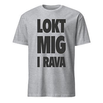 Lokt mig i rava T-Shirt