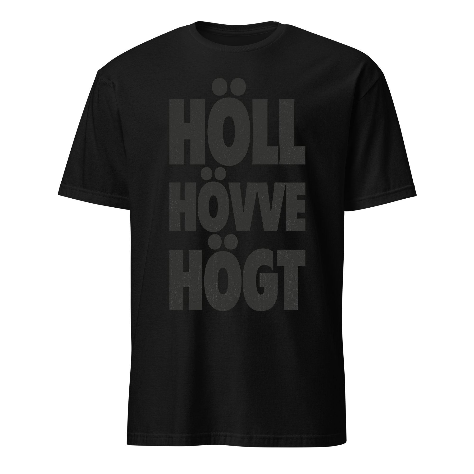 Höll hövve högt T-Shirt