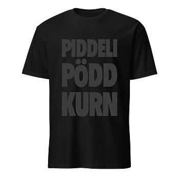 Piddeli Pödd Kurn T-Shirt