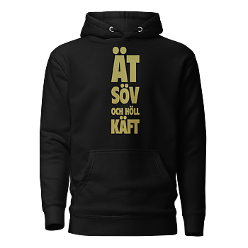 Ät, söv och höll käft Hoodie