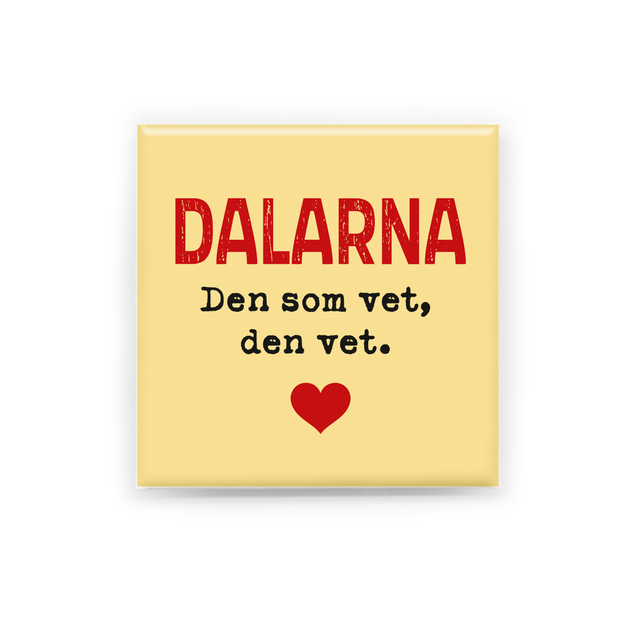 "Dalarna – Den som vet den vet"  En handgjord magnet inspirerad av Dalarna. Perfekt som souvenir, present eller som ett minne från en plats värd att minnas.  Magneten är 5x5 cm och levereras i en egen förpackning med en kort berättelse om Dalarna.