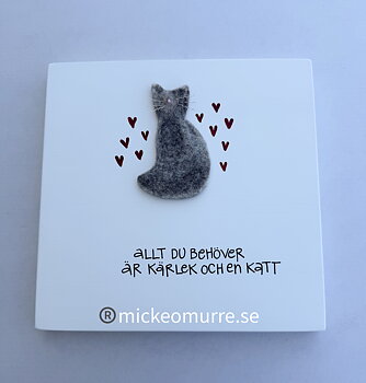 Allt du behöver är kärlek och  en katt