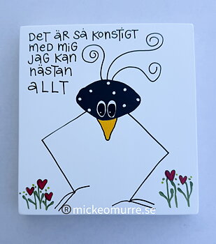Det är så konstigt med mig jag kan nästan allt