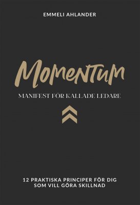 Momentum - Manifest för kallade ledare - Emmeli Ahlander
