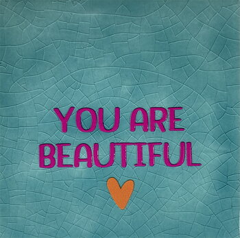 Tile You are beautiful