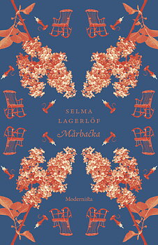 Selma Lagerlöf : Mårbackasviten (Mårbacka, Ett barns memoarer, Dagbok)
