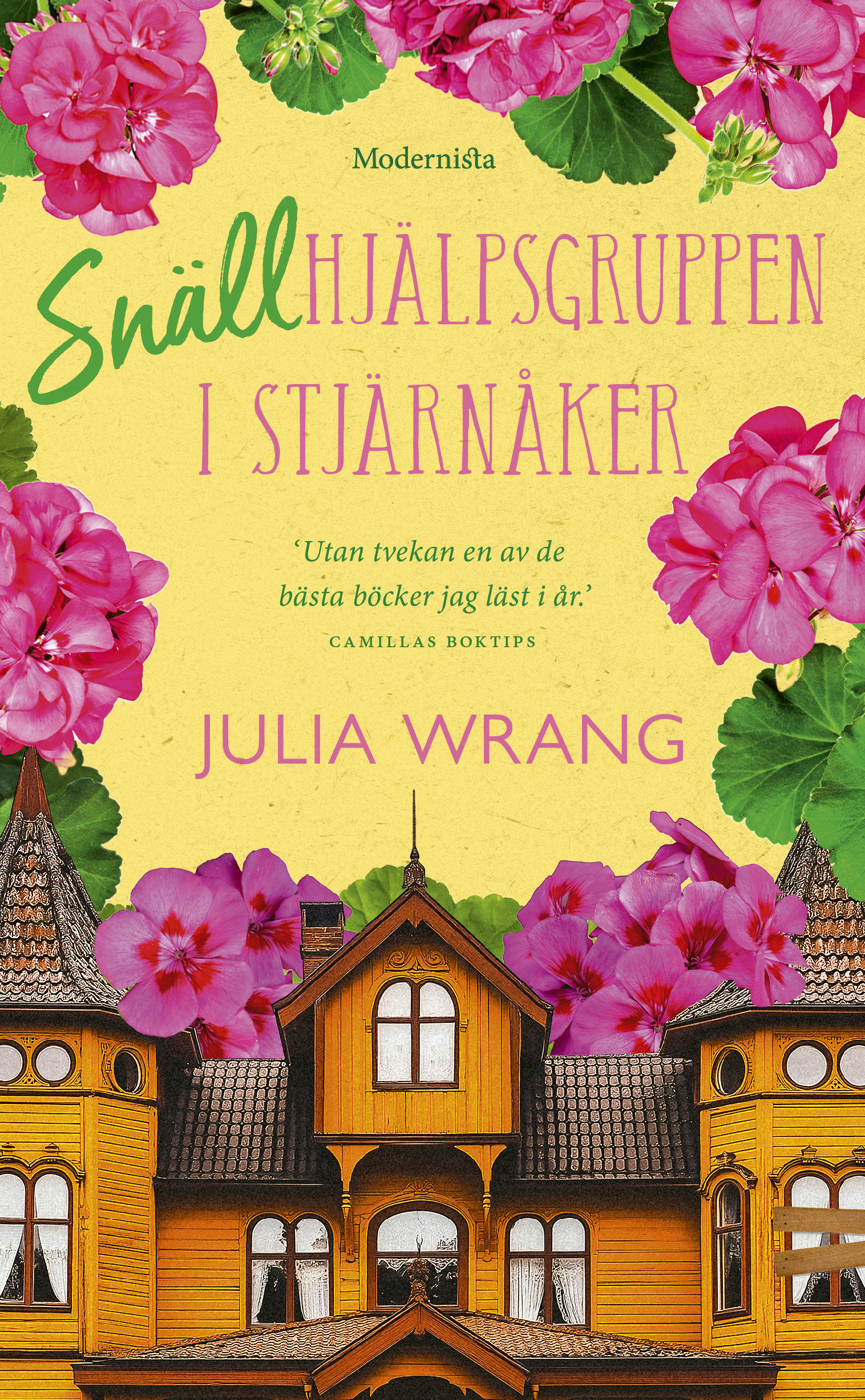 Julia Wrang : Snällhjälpsgruppen i Stjärnåker
