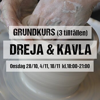 GRUNDKURS Keramik Onsdagar  (3 tillfällen) start 28/10 18:00-21:00