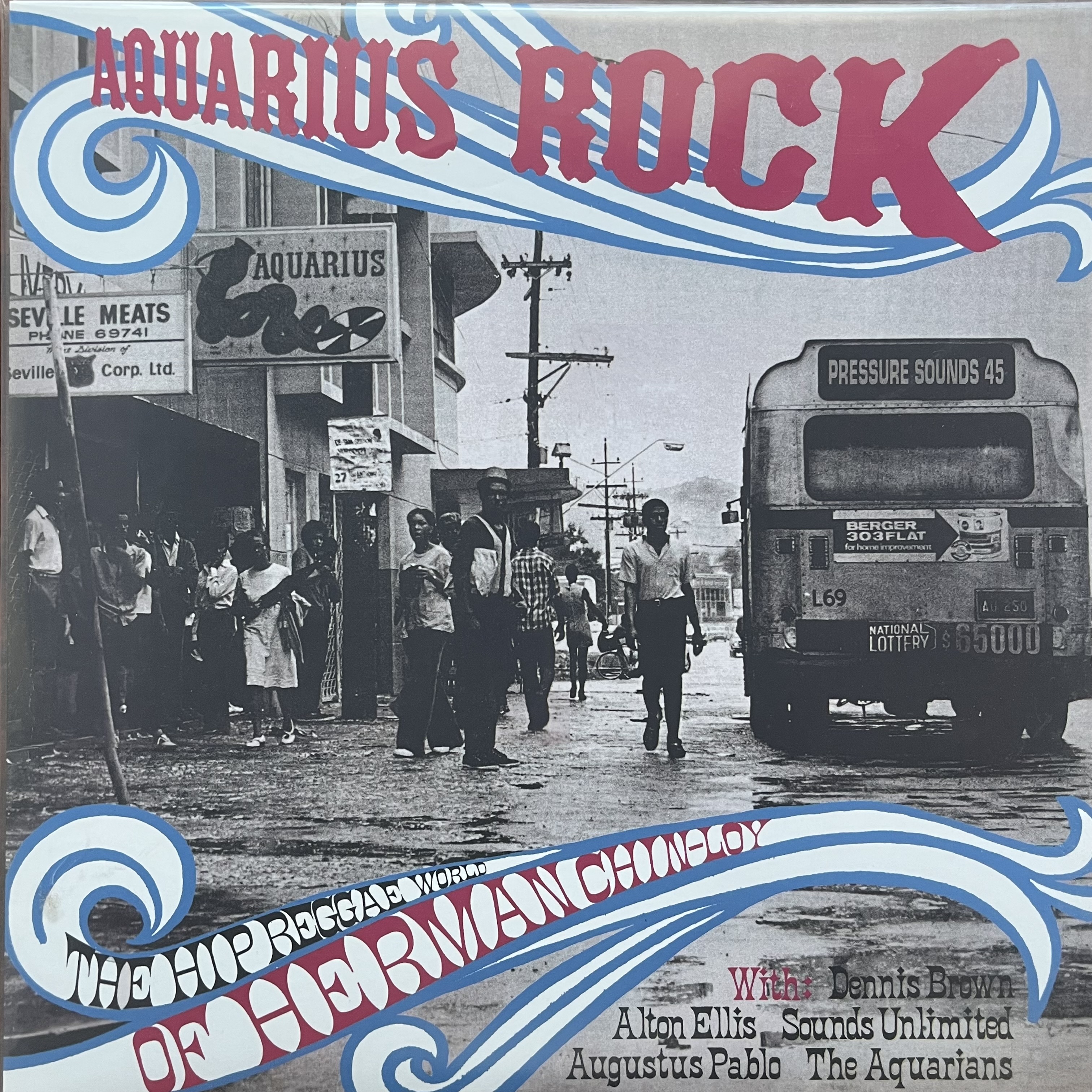 Aquarius Rock: The Hip Reggae World Of Herman Chin-Loy