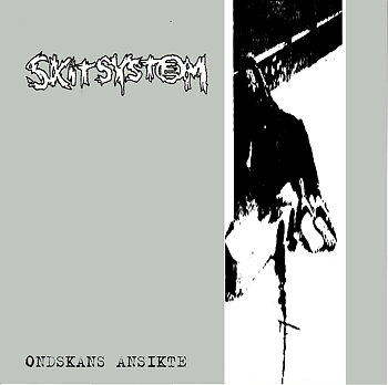 SKITSYSTEM - Ondskans Ansikte 10"