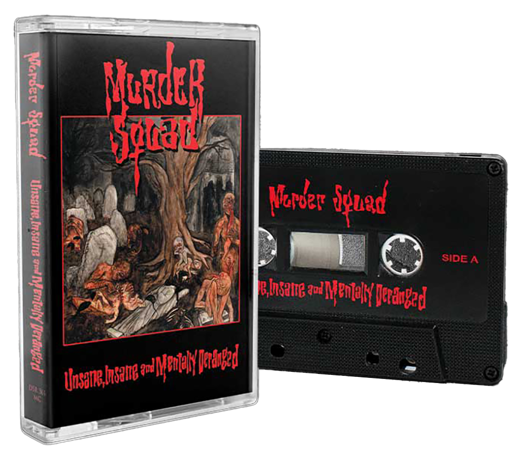 MURDER SQUAD - Unsane, Insane And Mentally Deranged KASSETT (PRE-ORDER)