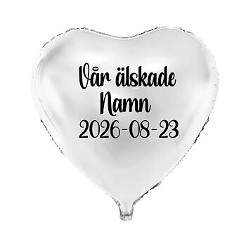 Ballong med valfritt namn - "Vår älskade" 