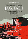 Jag, Fadi, del 1