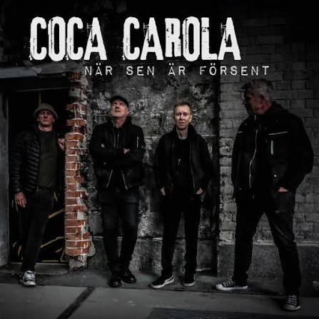 Coca Carola - När sen är försent - 10a