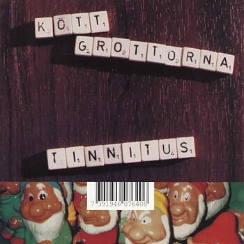 Köttgrottorna -  Tinnitus - CD