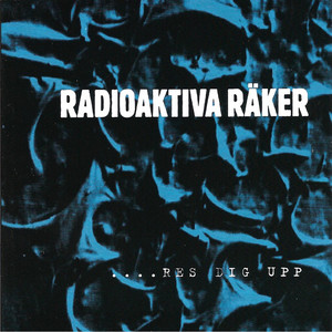 Radioaktiva Räker - Res dig upp - CD