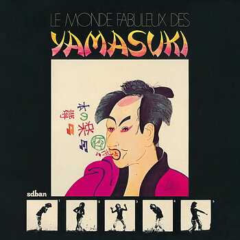 Yamasuki Le Monde - Fabuleux Des Yamasuki 