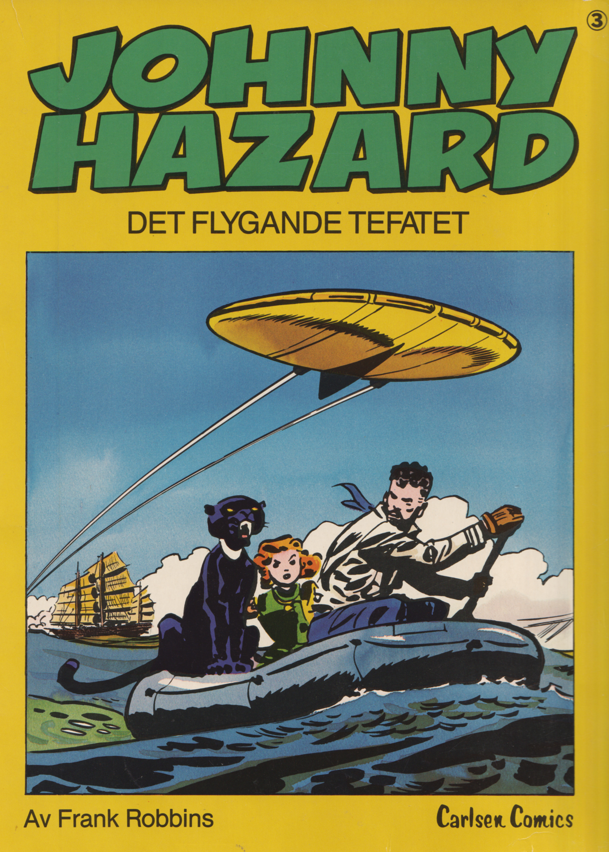 Johnny Hazard 3, Det flygande tefatet, begagnad