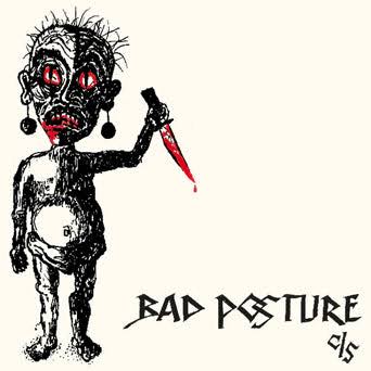 Bad Posture -1982 Demo & 12 Inch EP - LP