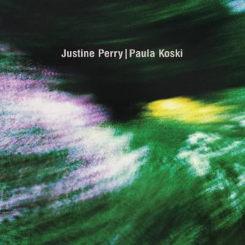 Justine Perry / Paula Koski - Paired Works / Ostgut Ton