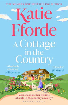 Katie Fforde : A Cottage in the Country