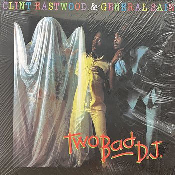 Clint Eastwood & General Saint – Two Bad D.J.