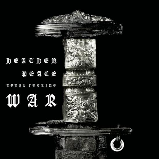 Heathen Peace - Total Fucking War - LP