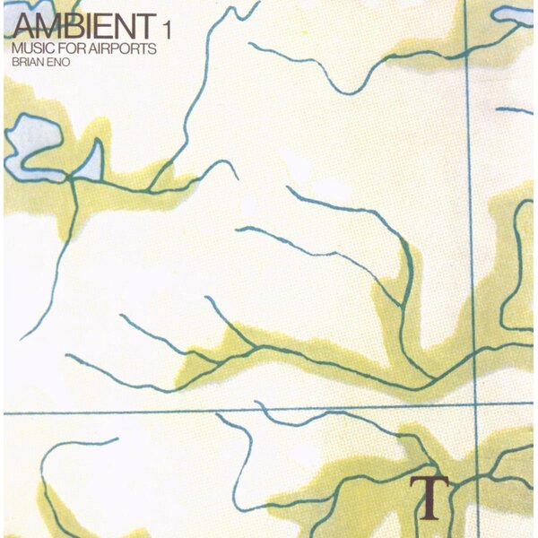 Brian Eno - Ambient 1: Music For Airports