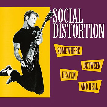 Social Distortion - Somewhere Between Heaven And Hell
