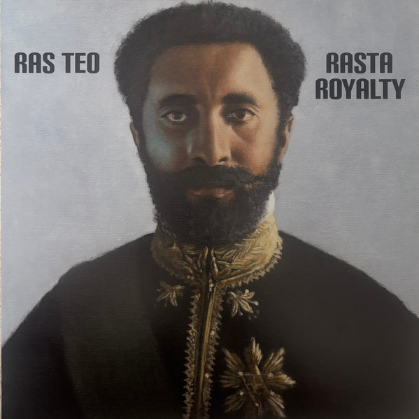 Ras Teo – Rasta Royalty