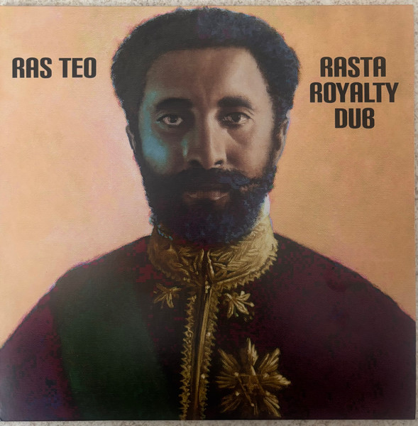 Ras Teo – Rasta Royalty Dub