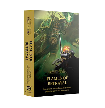 The Horus Heresy: Siege of Terra - Flames of Betrayal (Paperback)