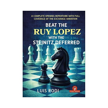 Beat The Ruy Lopez With The Steinitz Deferred