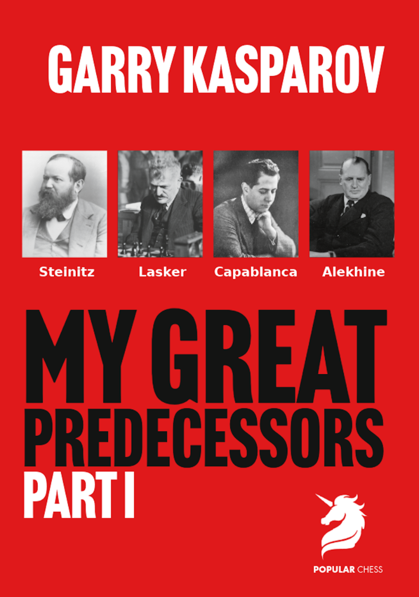 Garry Kasparov  -  Great Predecessors, Part 1 - Hårdpärm