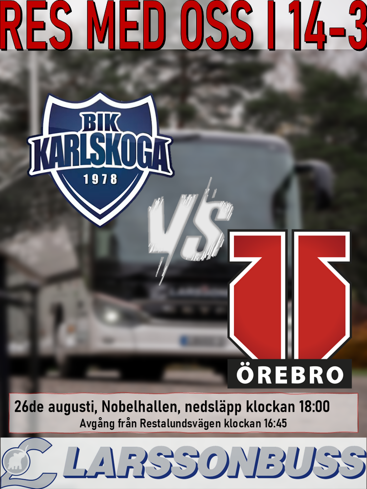 Bortaresa: BIK Karlskoga - Örebro Hockey 26/8 [Försäsong]