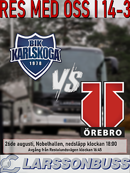 Bortaresa: BIK Karlskoga - Örebro Hockey 26/8 [Försäsong]