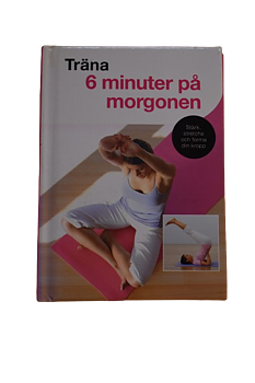 Träna 6 minuter på morgonen