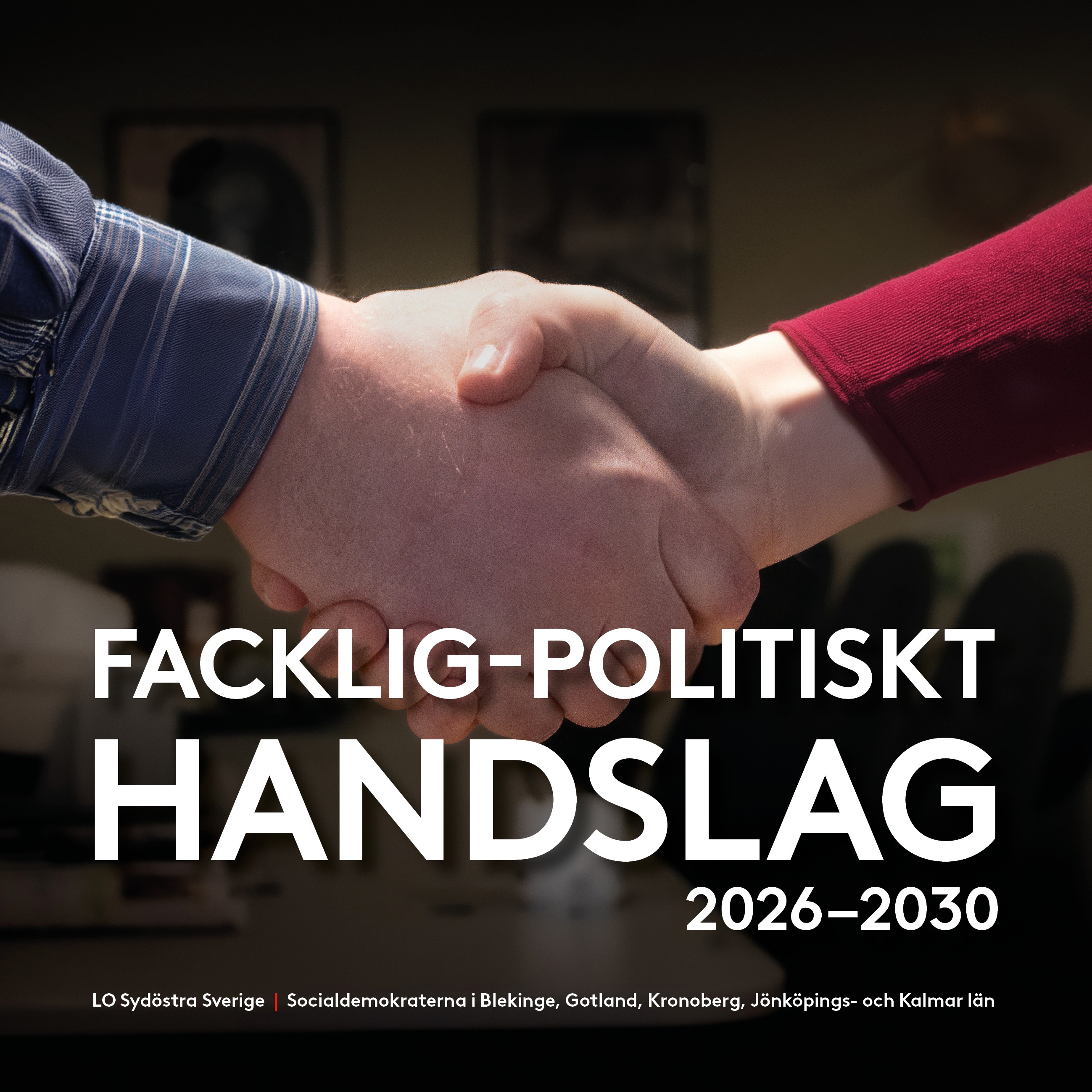 Broschyr - Facklig-politiskt handslag 2026-2030