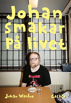 Johan Wanloo smakar på livet