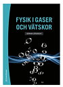 Fysik i vätskor och gaser