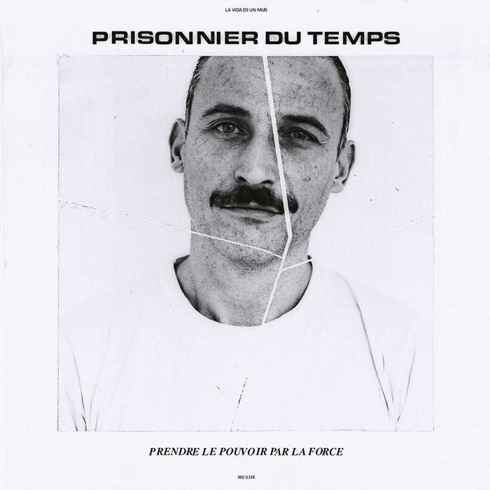 Prisonnier du temps - Prendre Le Pouvoir Par La Force - LP