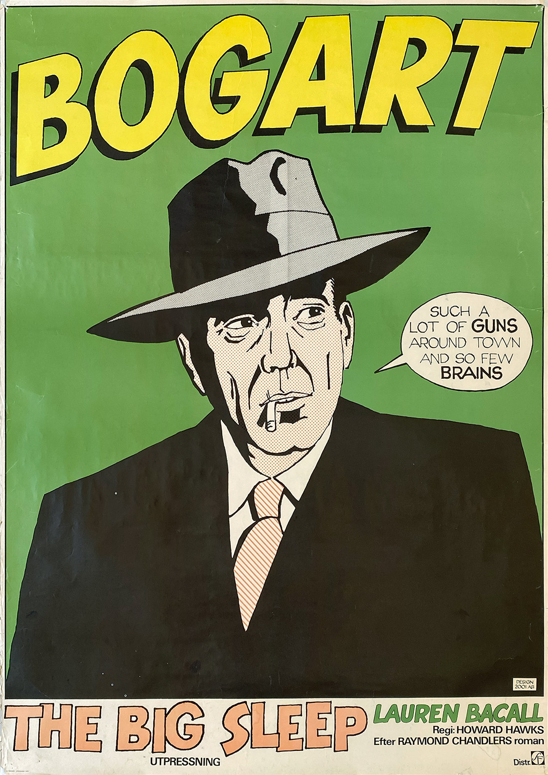 BOGART – UTPRESSNING / THE BIG SLEEP